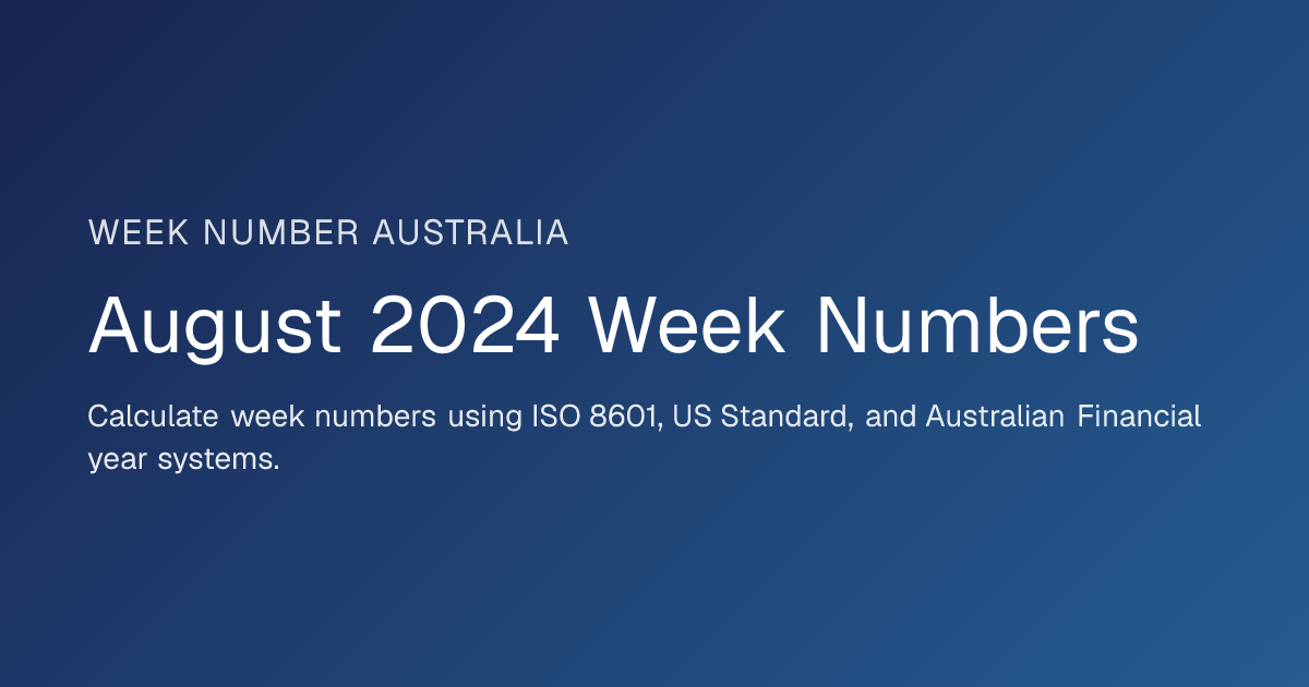 August 2024 Week Numbers