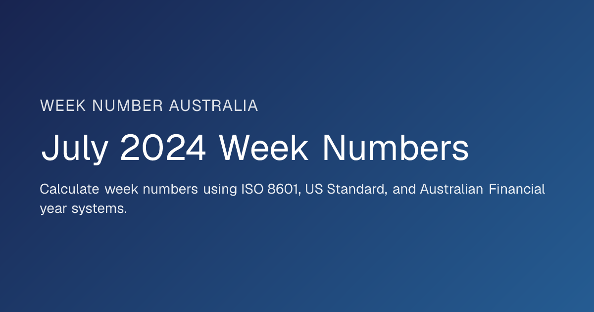 July 2024 Week Numbers