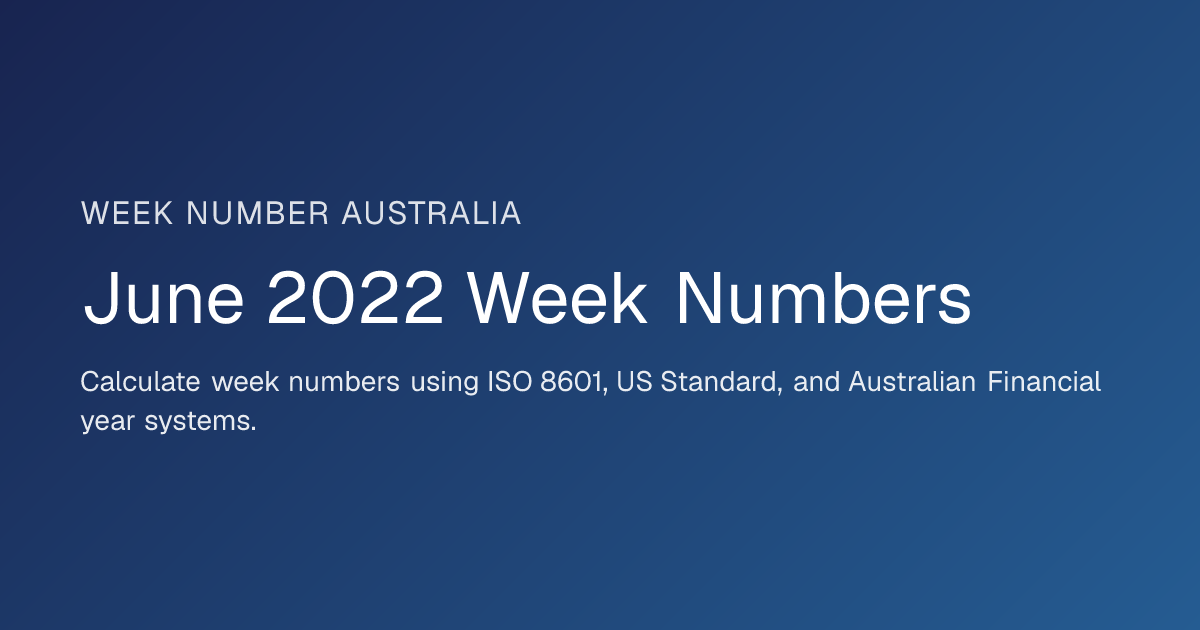 June 2022 Week Numbers