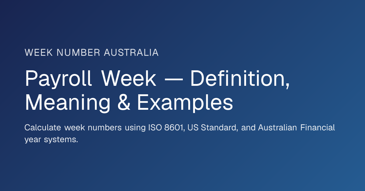 Payroll Week — Definition, Meaning & Examples