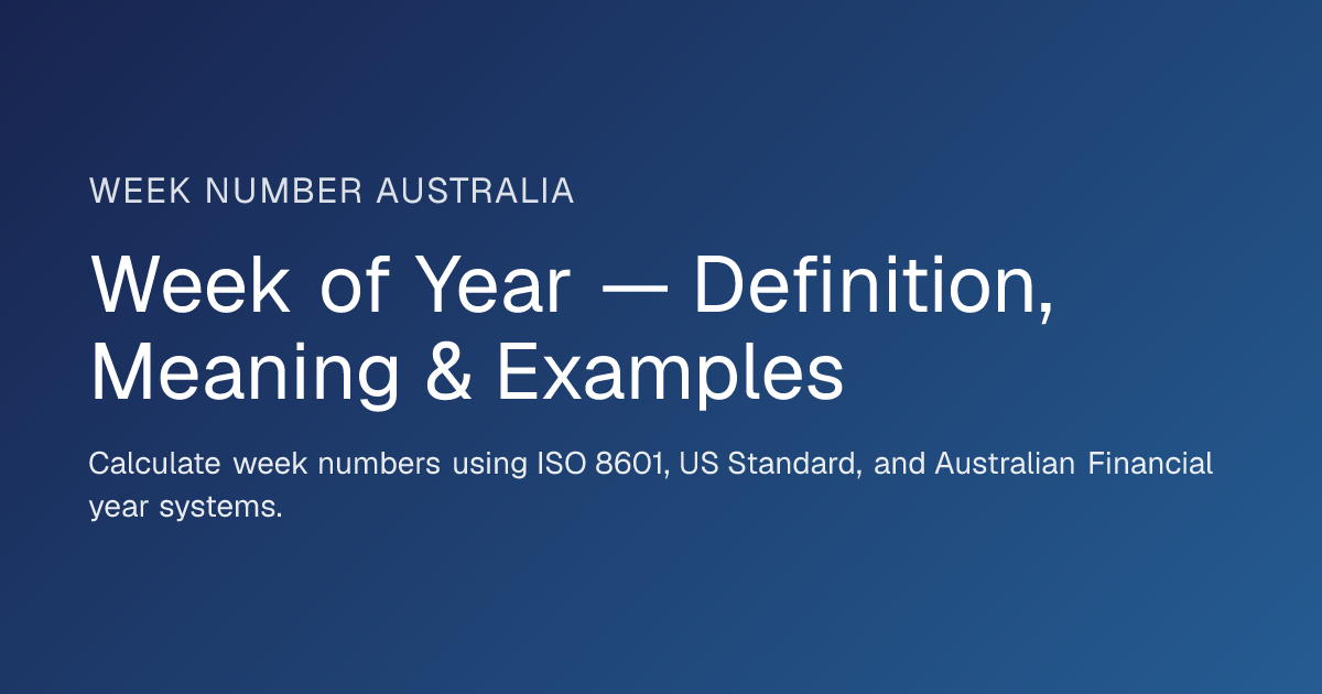 Week of Year — Definition, Meaning & Examples